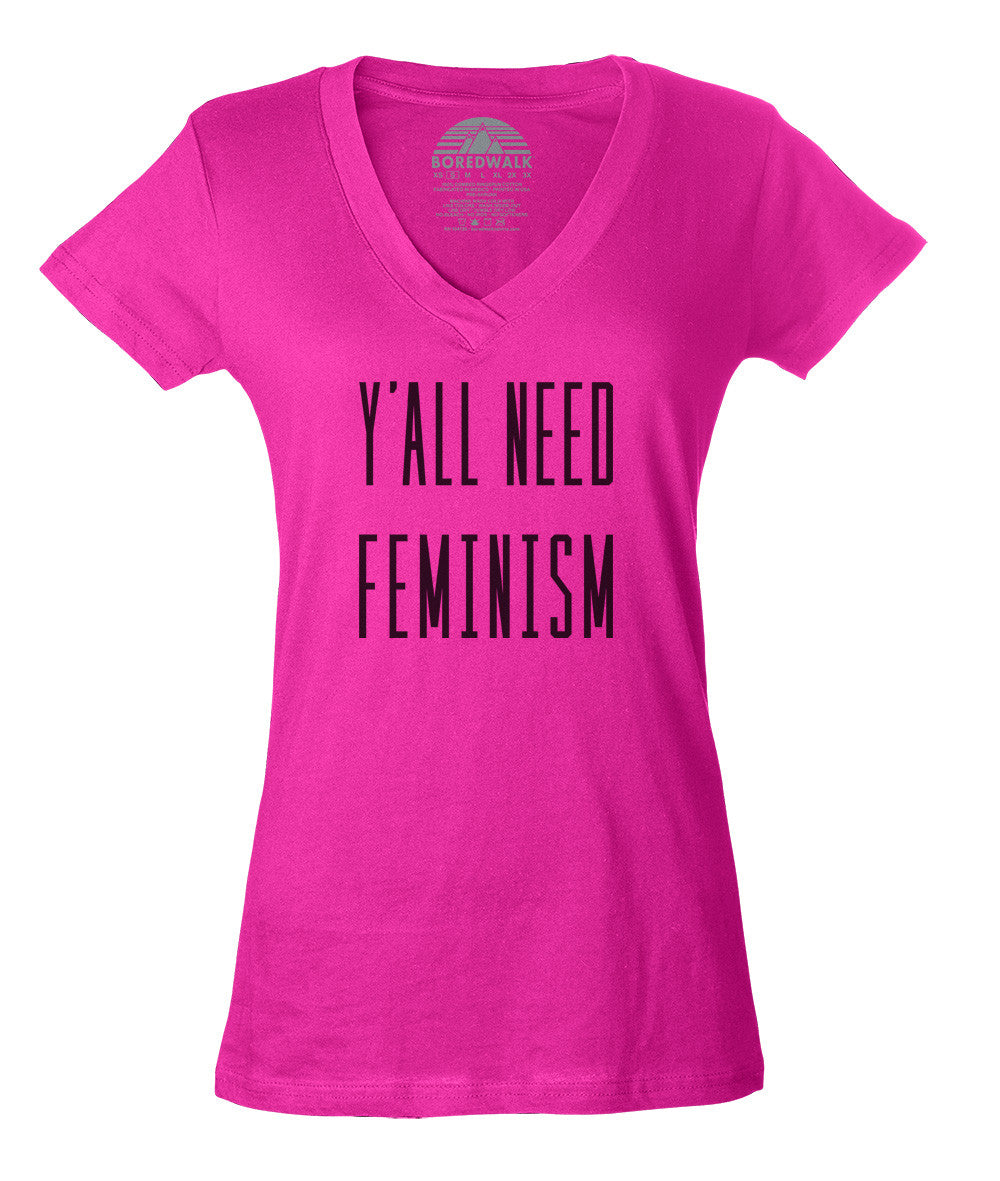 Women's Y'All Need Feminism Vneck T-Shirt - Funny Feminist Shirt